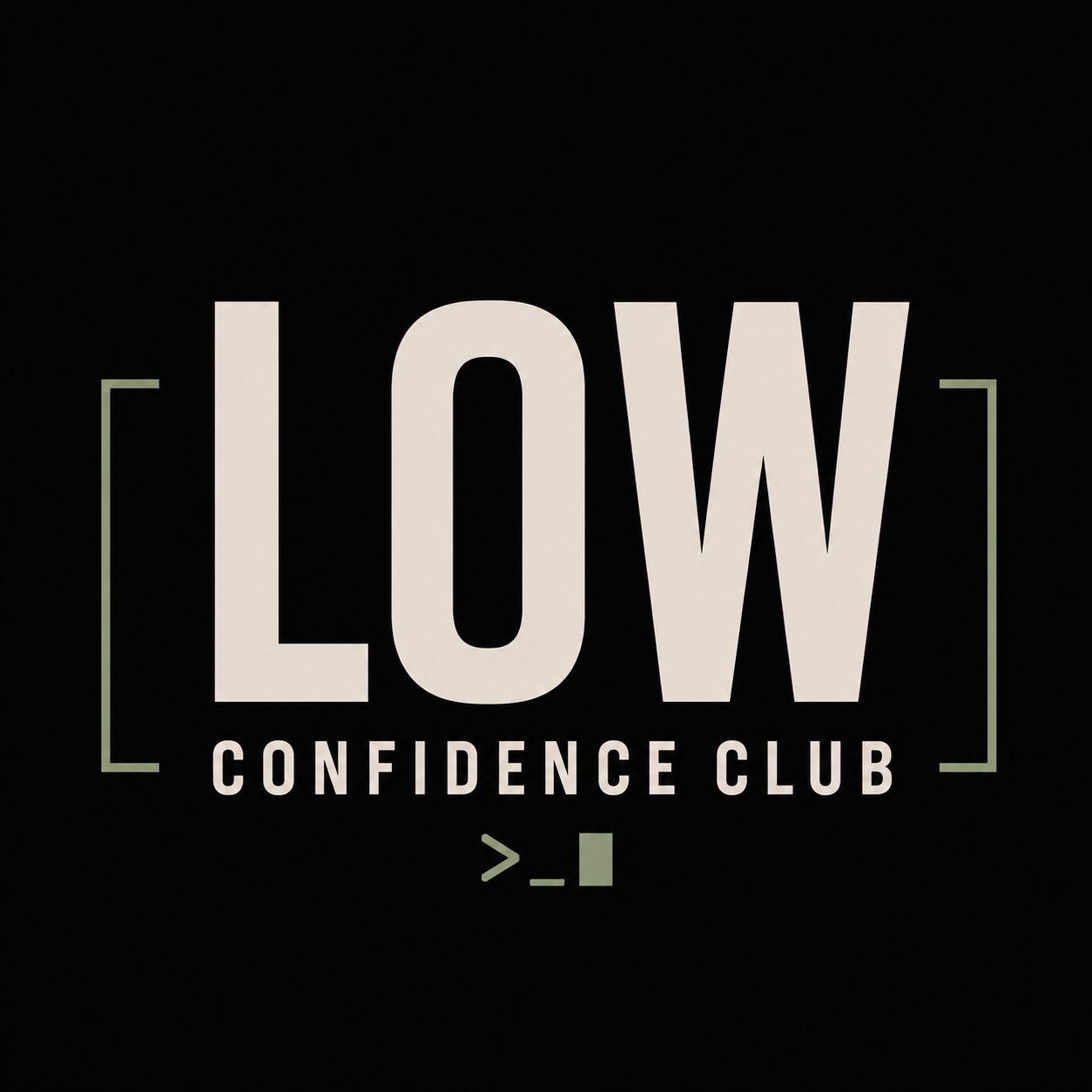Low Confidence Club